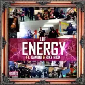 LHF - Energy ft. Riky Rick & Davido